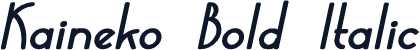 Kaineko Bold Italic
