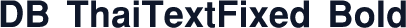 DB ThaiTextFixed Bold
