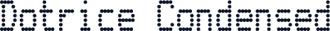 Dotrice Condensed