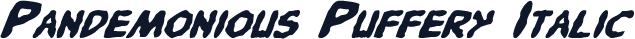 Pandemonious Puffery Italic