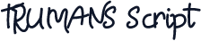 TRUMANS Script