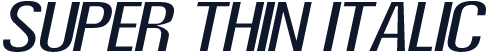 Super Thin Italic
