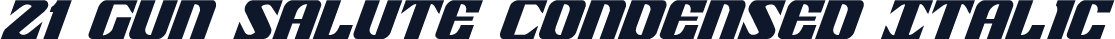 21 Gun Salute Condensed Italic