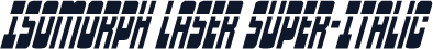 Isomorph Laser Super-Italic