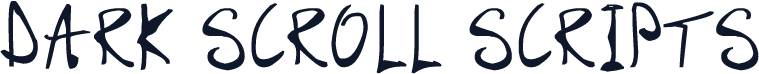 Dark Scroll Scripts