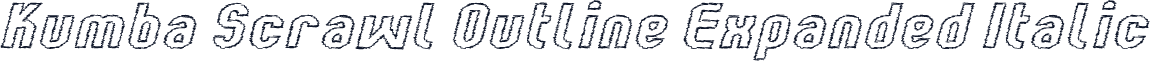 Kumba Scrawl Outline Expanded Italic