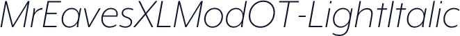 ☞MrEavesXLModOT-LightItalic