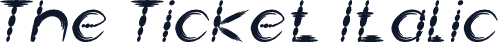 The Ticket Italic