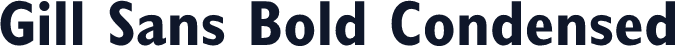 Gill Sans Bold Condensed