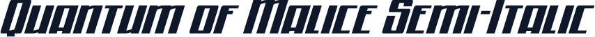 Quantum of Malice Semi-Italic