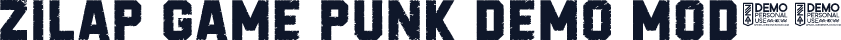 ZILAP GAME PUNK DEMO Mod-1