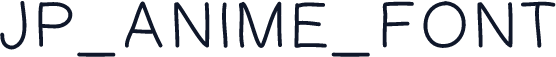 JP_ANIME_FONT