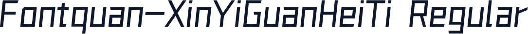 Fontquan-XinYiGuanHeiTi Regular