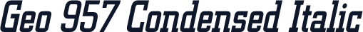 Geo 957 Condensed Italic