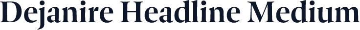 Dejanire Headline Medium
