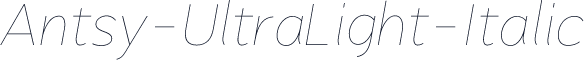 Antsy-UltraLight-Italic