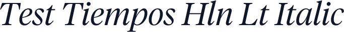 Test Tiempos Hln Lt Italic