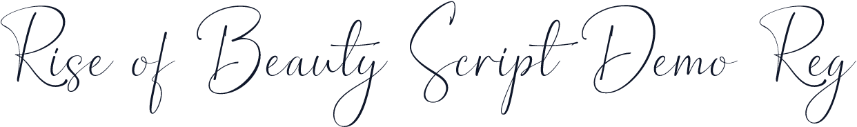 Rise of Beauty Script Demo Reg