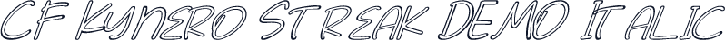 CF Kynero Streak DEMO Italic