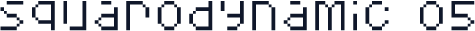 Squarodynamic 05