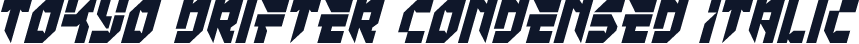 Tokyo Drifter Condensed Italic