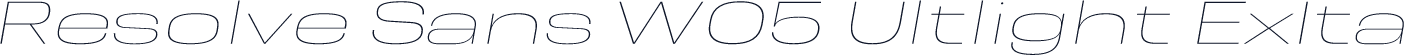 Resolve Sans W05 Ultlight ExIta