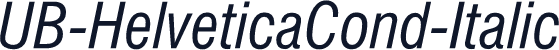 UB-HelveticaCond-Italic