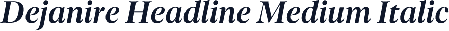 Dejanire Headline Medium Italic