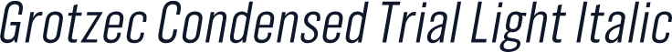 Grotzec Condensed Trial Light Italic