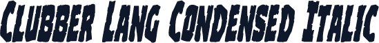 Clubber Lang Condensed Italic