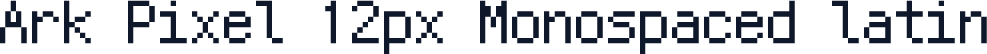 Ark Pixel 12px Monospaced latin