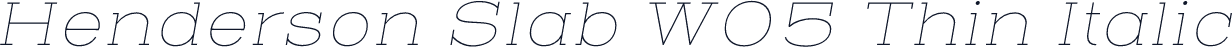 Henderson Slab W05 Thin Italic