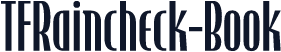 TFRaincheck-Book