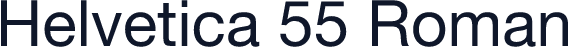 Helvetica 55 Roman