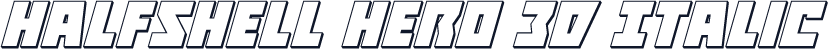 Halfshell Hero 3D Italic