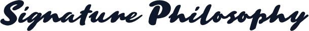 Signature Philosophy