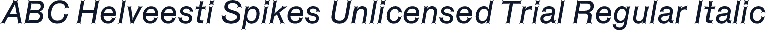 ABC Helveesti Spikes Unlicensed Trial Regular Italic
