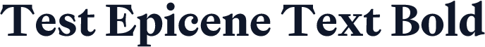 Test Epicene Text Bold