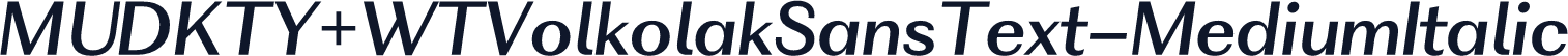 MUDKTY+WTVolkolakSansText-MediumItalic