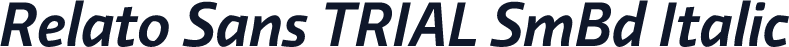 Relato Sans TRIAL SmBd Italic