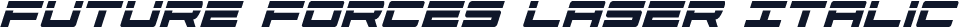 Future Forces Laser Italic