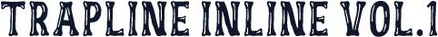 Trapline Inline Vol.1