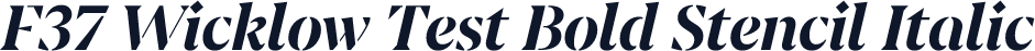 F37 Wicklow Test Bold Stencil Italic