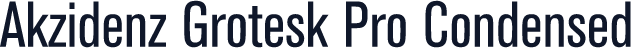 Akzidenz Grotesk Pro Condensed