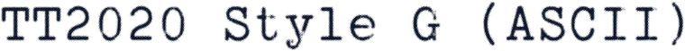 TT2020 Style G (ASCII)