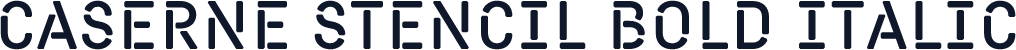 Caserne Stencil Bold Italic
