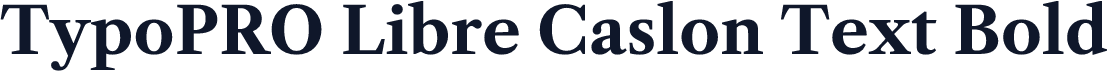TypoPRO Libre Caslon Text Bold