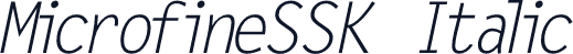 MicrofineSSK Italic