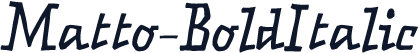 Matto-BoldItalic