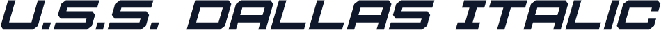 U.S.S. Dallas Italic